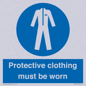 Protective clothing must be worn
